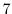 $ 7$