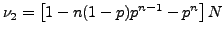 $ \nu_2 =
\left[1 - n(1-p)p^{n-1}-p^n\right]N$
